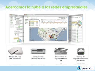 Acercamos la nube a las redes empresariales
 