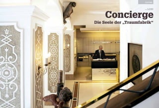 Concierge
Die Seele der „Traumfabrik“
Text Paul Rösch
Foto Andreas Marini
CULTURE
 