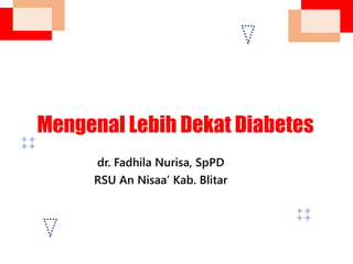 Merawat Anggota Keluarga dengan Diabetes Sesi 1.pptx
