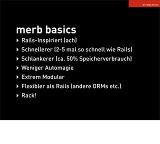 Merb. Rails in anders.