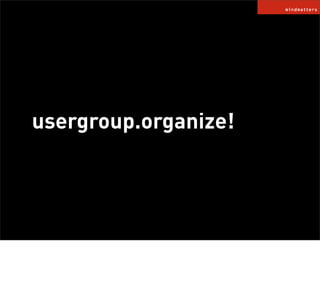 usergroup.organize!
 