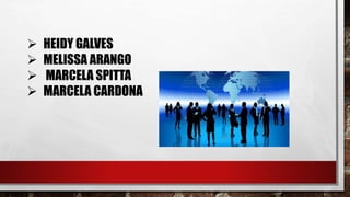  HEIDY GALVES
 MELISSA ARANGO
 MARCELA SPITTA
 MARCELA CARDONA
 