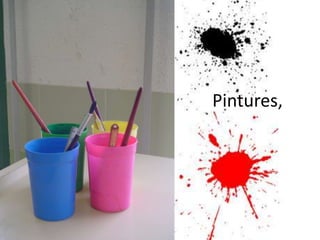 Pintures,
 