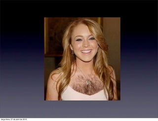 terça-feira, 27 de abril de 2010
 