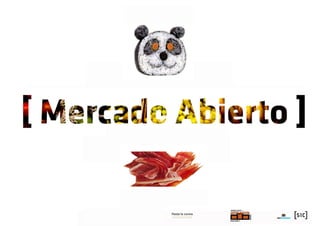 [ Mercado abierto ]