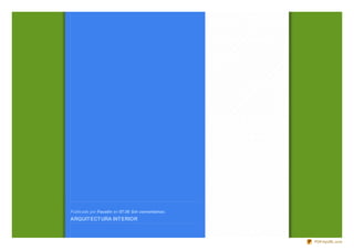 Publicado por Faustin en 07:30 Sin comentarios:
ARQUITECTURA INTERIOR



                                                  PDFmyURL.com
 