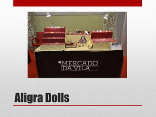Aligra Dolls

 