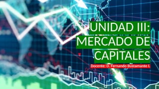 MERCADO DE CAPITALES BASE IMPORTANTE PARA EL DESARROLLO | PPTX