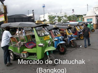 Mercado de Chatuchak (Bangkog) 