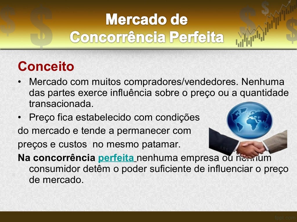 Exemplo De Concorrencia Perfeita Com Aumento De Dinheiro No Mercado