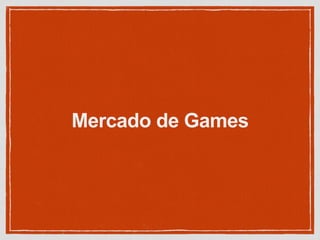 Mercado de Games
 