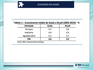 ECONOMIA EM GOIÁS
 
