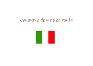 Consumo de vino en Italia
 