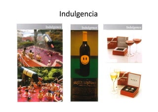 Indulgencia
     g
 