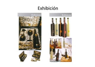Exhibición
 