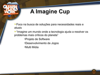 Foco na busca de soluções para necessidades reais e atuais “ Imagine um mundo onde a tecnologia ajuda a resolver os problemas mais críticos do planeta” Projeto de Software Desenvolvimento de Jogos Multi Midia 