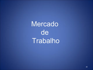 Mercado  de  Trabalho 
