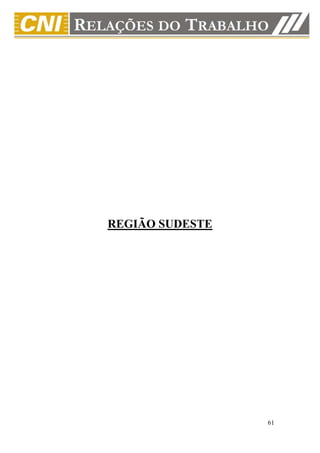 REGIÃO SUDESTE




                 61
 