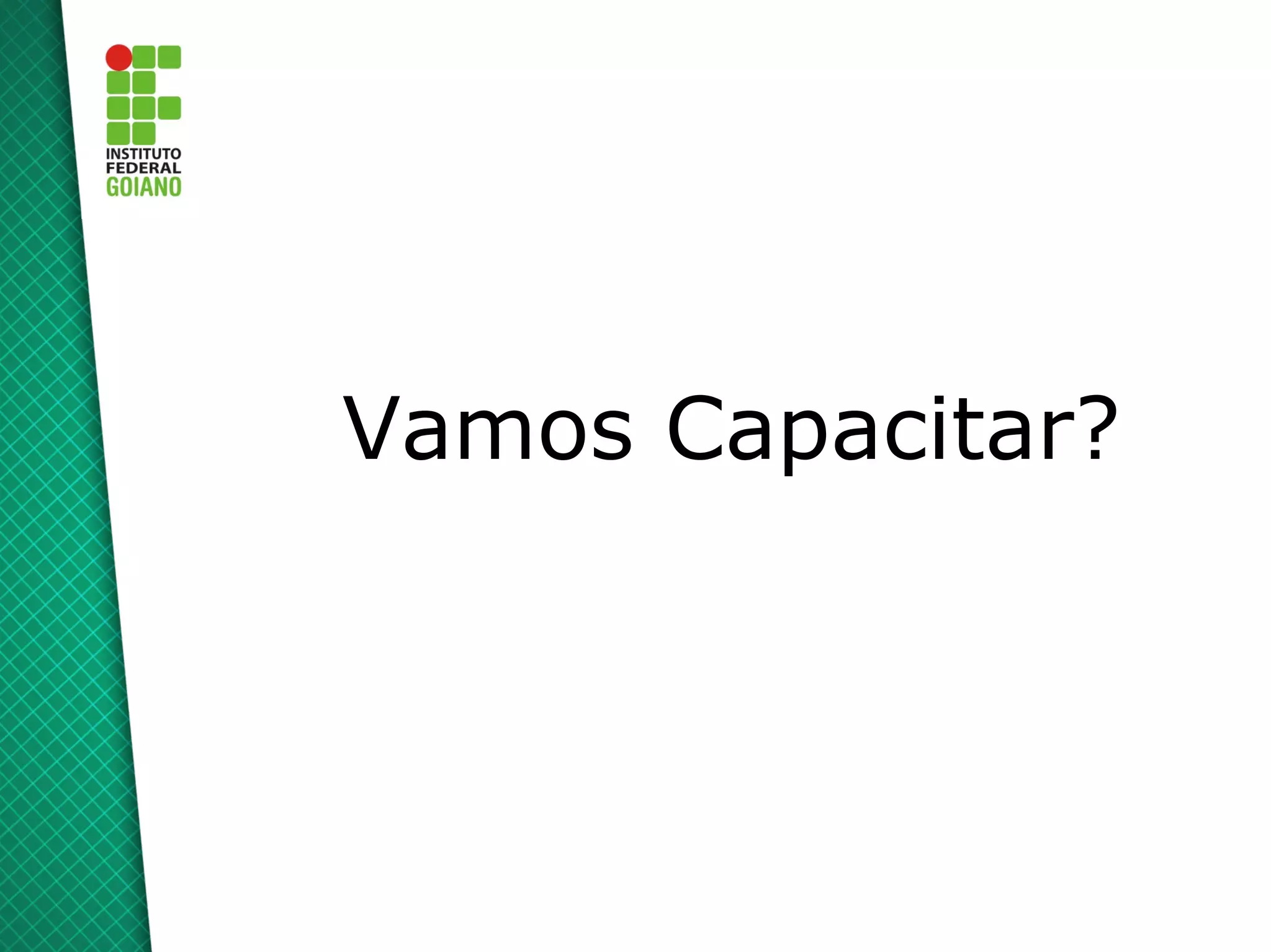 Vamos Capacitar?
 