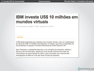 4º Jornada APP de Comunicação Mercado Digital | A Verdadeira Reovlução@estevaosoares
 