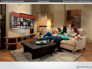 4º Jornada APP de Comunicação Mercado Digital | A Verdadeira Reovlução@estevaosoares
 