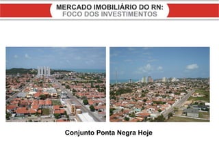 Conjunto Ponta Negra Hoje 
