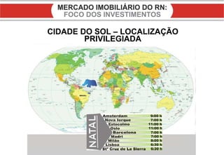 CIDADE DO SOL – LOCALIZAÇÃO PRIVILEGIADA 