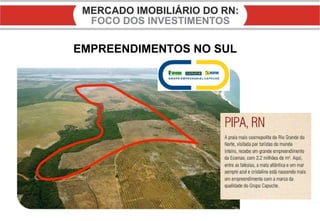 EMPREENDIMENTOS NO SUL 