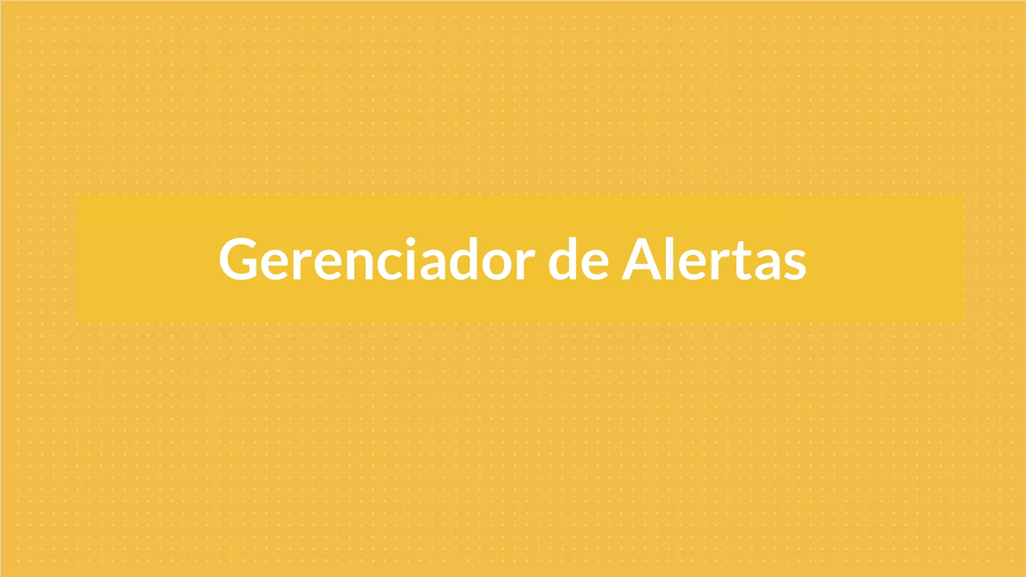 Gerenciador de Alertas
 