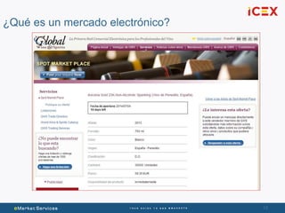 13
¿Qué es un mercado electrónico?
 