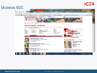 6
Modelos B2C
 