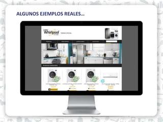 ALGUNOS EJEMPLOS REALES…