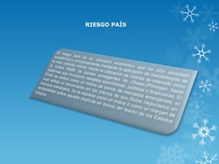 RIESGO PAÍS
 