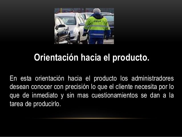 Orientaciones de la mercadotecnia