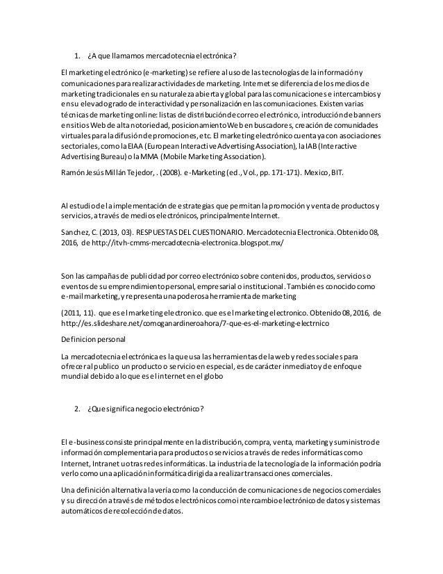 1. ¿A que llamamosmercadotecniaelectrónica?
El marketingelectrónico(e-marketing) se refiere al usode lastecnologíasde lain...