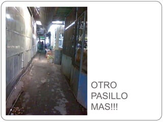 OTRO PASILLO MAS!!!