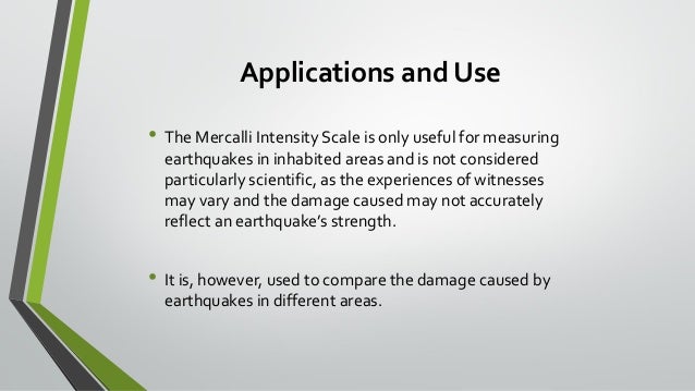 Compare the richter scale and mercalli scale
