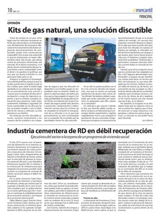 10    ABRIL 2011                                                                                                                                        elmercantil
                                                                                                                                                               PRINCIPAL
OPINIÓN

Kits de gas natural, una solución discutible
    Tratar de asimilar en un país como                                                                                                aprovisionamiento de gas en la propia
lógico que los vehículos incorporen un                                                                                                cadena de montaje, con normas muy
kit de gas natural ajeno a la homologa-                                                                                               exigentes. insertarlo después es ilógico.
ción del fabricante del automóvil, alte-                                                                                              No es algo que haya ocurrido sólo aquí,
rando el funcionamiento del diseño ori-                                                                                               pues hace tres décadas los taxistas en
ginal de aprovisionamiento de com-                                                                                                    España, por ejemplo, se colocaban sus
bustible, puede traer consecuencias                                                                                                   kits de forma clandestina con tanques a
irreparables. Pero lo que más sorprende                                                                                               gas butano, pero nunca fueron promo-
es que las instituciones no hayan refle-                                                                                              vidos por el Gobierno y estaban abso-
xionado sobre este asunto, que atenta                                                                                                 lutamente prohibidos. Profesionales y
contra los principios elementales del                                                                                                 particulares compran vehículos híbri-
mercado. Ni el ahorro económico, ni el                                                                                                dos y pronto habrá un mercado de me-
efecto menos contaminante del gas na-                                                                                                 dio uso.
tural frente a otros combustibles como                                                                                                   intentar sacar de la circulación carros
el diesel o la gasolina lo justifican, por                                                                                            que los conductores han adaptado con
más que nos duela el bolsillo. Es una                                                                                                 kits a GLP (algunos denominados “pro-
pena para todos, pero es así.                                                                                                         fesionales”) y tanques de gas domésti-
    Tampoco lo legitima la homologa-                                                                                                  cos, incluso para hacer un servicio pú-
ción individual del kit, porque lo que no                                                                                             blico de transporte, es una tarea obli-
se dijo cuando éste se registró es que se                                                                                             gada que los mismos choferes recono-
iba a utilizar para violar el diseño legal   ñías de seguros, que tras descubrir el          Ya no sólo no podría acudirse con el     cen debe de hacerse ya, de hecho, son
aprobado en un vehículo que ha segui-        dispositivo o sus huellas quizás no res-     kit a los servicios oficiales de repara-    conscientes de que se juegan su vida y
do un procedimiento muy estricto y           ponderán ante un siniestro. Podría ne-       ción, sino que se crearía un mercado        la de los demás cada día en sus bombas
costoso, que es resultado de años de in-     garse la cobertura legal y de daños, por     clandestino de piezas y kits clones de      rodantes, pero no tienen recursos y na-
vestigación a cargo de ingenieros ex-        más que se haya pagado el seguro. Con        “los oficiales” de dudosa calidad y segu-   die se los da. Ahora, de ahí a legitimar
pertos, y que se sometió a pruebas ex-       toda probabilidad, las aseguradoras ha-      ridad, que serían colocados por mecá-       un kit “contra natura”, por más natural
haustivas para preservar, sobre todo,        rán firmar una cláusula por la que el to-    nicos no preparados para ello. ¿quién       que sea el gas, va un abismo.
rendimiento, fiabilidad y seguridad. De      mador del seguro pierda todo derecho         va a controlarlo?                              No obstante, la incógnita no se des-
forma cuestionable, se nos dice que los      a protección, compensación o indem-             Un vehículo a gas natural o híbrido      pejará hasta que no sepamos cómo se
kits se pueden acoplar a casi la totali-     nización (incluso para las víctimas de       es hoy una solución válida cuando us-       van a sustituir los ingresos que el Esta-
dad de las marcas y vehículos, ya está       un atropello) al consentir la manipula-      ted lo compra a un fabricante que lo in-    do tiene por la carga impositiva a las
previsto en sus diseños.                     ción de su vehículo, si no es que este       vestigó, diseñó, experimentó y registró     gasolinas, si ahora nos vamos al gas na-
    De continuar con esta discutible so-     procedimiento ya está contemplado            originalmente, tras lo cual consiguió la    tural. La solución es discutible hasta
lución, veríamos masivamente a los           por su compañía. No es posible que las       aprobación de una autoridad compe-          para Hacienda.
usuarios del kit ocultarlo a sus compa-      autoridades cierren los ojos ante ello.      tente para incorporar un mecanismo de                                     JESúS MARTíN




Industria cementera de RD en débil recuperación
                            Ejecutivos del sector a la espera de un programa de vivienda social
   El año 2010 supuso una recupera-                                                                                                   acompaña con el incremento de otros
ción del dinamismo en la industria ce-                                                                                                insumos de la construcción. En un tra-
mentera dominicana, al recuperarse el                                                                                                 bajo realizado por el periodista Rainier
crecimiento después de cuatro perio-                                                                                                  Maldonado, de Listín Diario, se refleja el
dos consecutivos de retroceso. Sin em-                                                                                                resultado de un monitoreo en ferreterí-
bargo, Carlos Jacks, vicepresidente de                                                                                                as de la provincia de Santo Domingo, el
Adocem y Presidente de Cemex, estima                                                                                                  cual constata la subida de precios pro-
que “se está lejos de alcanzar el consu-                                                                                              ducida desde enero, que se atribuye,
mo potencial del país”, y que República                                                                                               entre otras variables, al alza de un 11%
Dominicana requiere “dar un impulso a                                                                                                 en la tarifa eléctrica, sumado a la alta
la construcción de infraestructura para                                                                                               cotización del petróleo, que se tradujo
integrarla a la economía mundial”. Jacks                                                                                              en un incremento del 30% en el costo
reclamó un programa de vivienda de                                                                                                    de los fletes de transporte.
interés social que reduzca el déficit ha-                                                                                                Otros elementos que encarecen los
bitacional.                                                                                                                           insumos de la construcción son el au-
   Por su parte, Francesco Cardi, Direc-                                                                                              mento del precio de la mano de obra,
tor General de Domicem y Secretario                                                                                                   todavía pendiente de un alza de sala-
de Adocem, señala que nuestro país ha        mos dos años”. Entre sus consideracio-       estima que aunque la demanda de ce-         rios, y los arbitrios municipales. Julissa
superado el desafío de la crisis econó-      nes, indica que durante el periodo elec-     mento prosperó en 2010, ello se explica     Báez, directora ejecutiva de la Asocia-
mica mundial y que “se podría intentar       toral pasado hubo un apoyo a la inver-       por el proceso electoral, y que luego se    ción de Productoras de Cemento (Ado-
ser un tanto optimistas para 2011 mien-      sión pública, pero faltó la realización de   puso de manifiesto un enfriamiento del      cem), afirmó a la pregunta de Maldona-
tras se mantenga la estabilidad general      obras importantes de infraestructura.        sector.                                     do que, dentro de la crisis, los precios
de la economía nacional y una mejora         La inversión en construcción en el sec-                                                  están estables. “El alza del crudo está
de la economía internacional”.               tor turístico estuvo estancada y todavía        Precios en alza                          afectando a todos y, sin embargo, nues-
   Pablo Alberto López, Director Gene-       sufre los embates de la crisis. El único        La Asociación de Promotores y Cons-      tros precios están por debajo de la re-
ral de Cementos Colón, destaca que “el       sector que despegó fue la edificación        tructores de viviendas (Acoprovi) seña-     gión”, sostiene la ejecutiva de Adocem.
sector construcción, en términos gene-       de centros comerciales.                      la que el precio del hormigón subió un      Las varillas de acero fueron las que más
rales, todavía no ha superado comple-           José Cáceres, Gerente de Compras y        30% en cuatro meses, hasta llegar a los     incrementaron su precio dentro de los
tamente la difícil situación de los últi-    Abastecimientos de Cementos Cibao,           RD$8 mil por metro cúbico, lo que se        insumos.
 