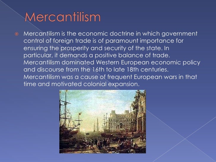How did mercantilism affect the American colonies?