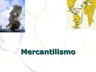 Mercantilismo 