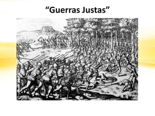 “Guerras Justas”
 