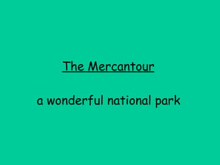The Mercantour   a wonderful national park   