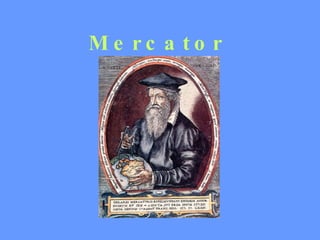 Mercator   