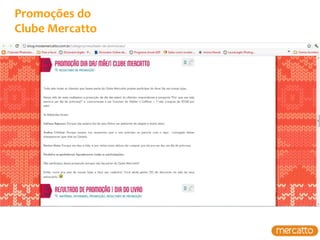 Promoções do
Clube Mercatto
 