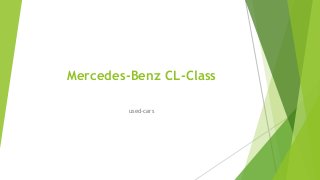 Mercedes-Benz CL-Class 
used-cars 
 