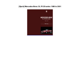 [Epub] Mercedes-Benz: SL R129 series 1989 to 2001
 