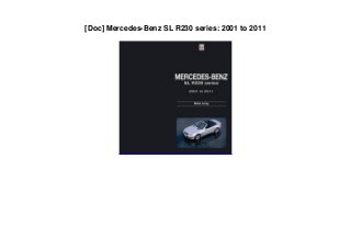 [Doc] Mercedes-Benz SL R230 series: 2001 to 2011
 