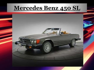 Mercedes Benz 450 SL
 