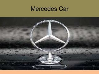 Mercedes Car

 