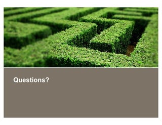 Questions?
 